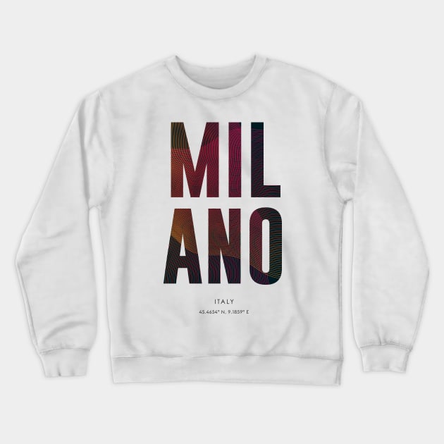 Milano City typography Crewneck Sweatshirt by StudioGrafiikka